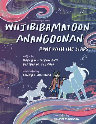 Wiijibamatoon Anangoonan/Runs with the Stars - Wiijibibamatoon Anangoonan/Runs with the Stars