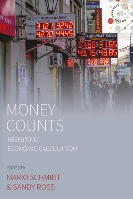Peniaze sa počítajú: Preskúmanie ekonomických výpočtov - Money Counts: Revisiting Economic Calculation