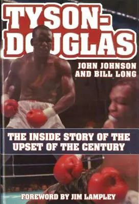 Tyson-Douglas: Vnútorný príbeh o neúspechu storočia - Tyson-Douglas: The Inside Story of the Upset of the Century