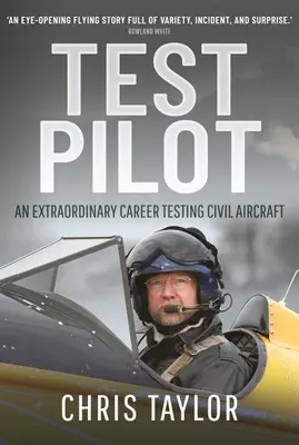 Testovací pilot: Výnimočná kariéra testovania civilných lietadiel - Test Pilot: An Extraordinary Career Testing Civil Aircraft