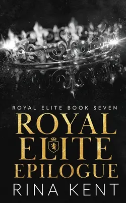 Kráľovská elita: Epilóg - Royal Elite Epilogue