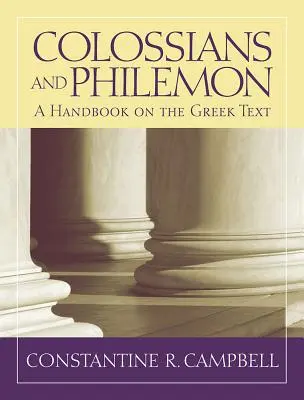 Kolosanom a Filemonovi: Príručka o gréckom texte - Colossians and Philemon: A Handbook on the Greek Text