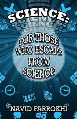 Veda: Pre tých, ktorí utekajú pred vedou - Science: For Those Who Escape From Science