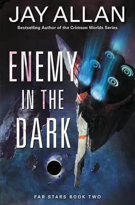Nepriateľ v temnotách: Ďaleké hviezdy kniha druhá - Enemy in the Dark: Far Stars Book Two