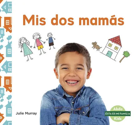 MIS DOS Mams (Moje dve mamy) - MIS DOS Mams (My Two Moms)