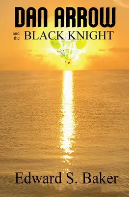 Dan Arrow a čierny rytier - Dan Arrow and the Black Knight