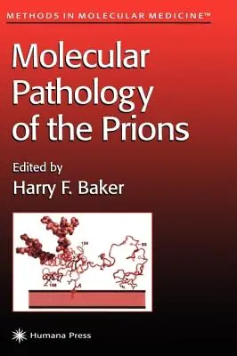 Molekulárna patológia priónov - Molecular Pathology of the Prions