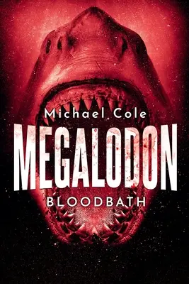 Megalodon: Krvavé kúpele - Megalodon: Bloodbath