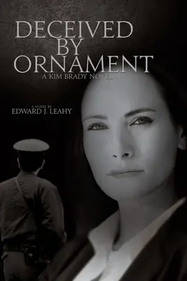 Oklamaný ornamentom: Kim Bradyová: Ozdoba: román o Kim Bradyovej (A Kim Brady Novel) - Deceived by Ornament: A Kim Brady Novel