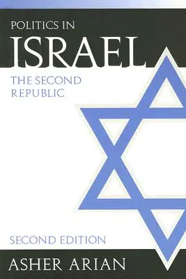 Politika v Izraeli: Druhá republika - Politics in Israel: The Second Republic