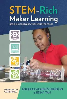 Stem-Rich Maker Learning: Dizajn pre rovnosť s farebnou mládežou - Stem-Rich Maker Learning: Designing for Equity with Youth of Color