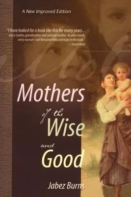 Matky múdre a dobré - Mothers of the Wise and Good
