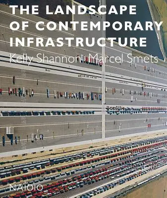 Krajina súčasnej infraštruktúry - The Landscape of Contemporary Infrastructure