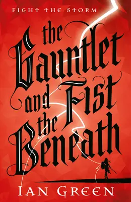Rukavica a päsť pod ňou - The Gauntlet and the Fist Beneath