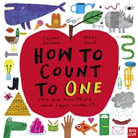 Ako počítať do JEDNOTKY - (A na väčšie čísla ani NEPOMYSLIEŤ!) - How to Count to ONE - (And don't even THINK about bigger numbers!)