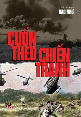 Cuốn Theo Chiến Tranh (tvrdá väzba) - Cuốn Theo Chiến Tranh (hard cover)