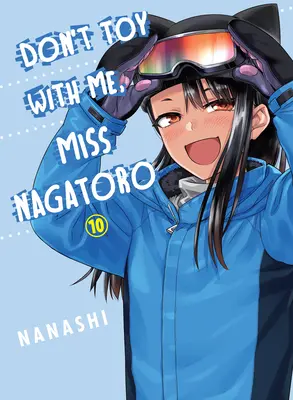 Nehrajte si so mnou, slečna Nagatoro, 10. zväzok - Don't Toy with Me, Miss Nagatoro, Volume 10