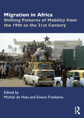 Migrácia v Afrike: Zmena modelov mobility od 19. do 21. storočia - Migration in Africa: Shifting Patterns of Mobility from the 19th to the 21st Century