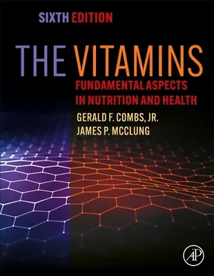 Vitamíny: Základné aspekty výživy a zdravia - The Vitamins: Fundamental Aspects in Nutrition and Health