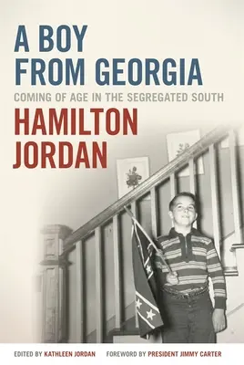 Chlapec z Georgie: Ako dospievať na segregovanom Juhu - A Boy from Georgia: Coming of Age in the Segregated South