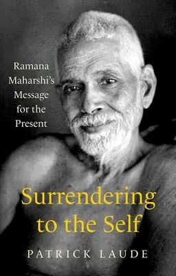 Odovzdanie sa sebe samému - Surrendering to the Self