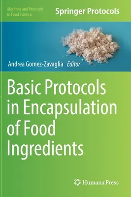 Základné protokoly pri enkapsulácii zložiek potravín - Basic Protocols in Encapsulation of Food Ingredients