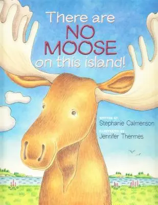 Na tomto ostrove nie sú žiadne losy! - There Are No Moose on This Island!