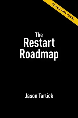Plán na reštart: Rewire and Reset Your Career - The Restart Roadmap: Rewire and Reset Your Career