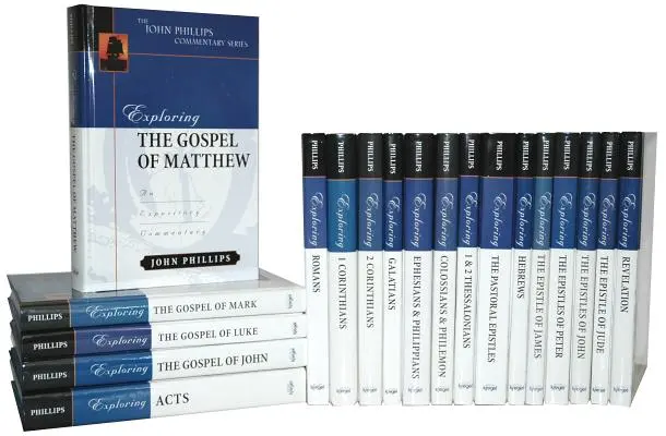 John Phillips New Testament Commentaries: Nový zákon - John Phillips New Testament Commentaries: New Testament