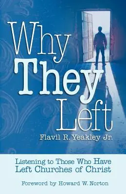 Prečo odišli: Počúvanie tých, ktorí opustili Kristove cirkvi - Why They Left: Listening to Those Who Have Left Churches of Christ