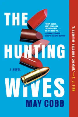Lovecké manželky - The Hunting Wives