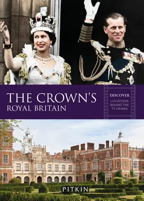 Kráľovská Británia koruny: Objavte miesta, ktoré stoja za televíznou drámou - The Crown's Royal Britain: Discover Locations Behind the TV Drama