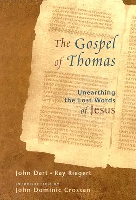 Tomášovo evanjelium: Objavovanie stratených Ježišových slov - The Gospel of Thomas: Discovering the Lost Words of Jesus