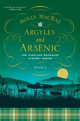 Argyles and Arsenic: Záhady kníhkupectva Highland: Kniha piata - Argyles and Arsenic: The Highland Bookshop Mystery Series: Book Five