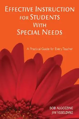 Efektívne vyučovanie žiakov so špeciálnymi potrebami: Praktická príručka pre každého učiteľa - Effective Instruction for Students with Special Needs: A Practical Guide for Every Teacher