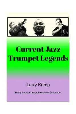 Súčasné legendy jazzovej trúbky - Current Jazz Trumpet Legends