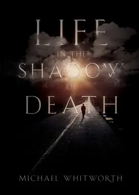 Život v tieni smrti: Biblický a zážitkový sprievodca smútkom - Life in the Shadow of Death: A Biblical & Experiential Guide to Grief