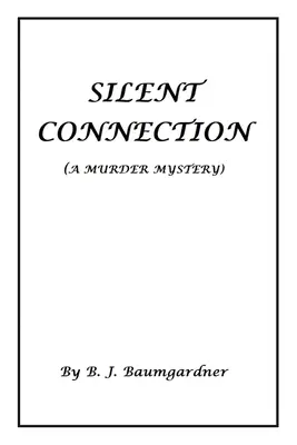 Tiché spojenie (Záhada vraždy) - Silent Connection (A Murder Mystery)