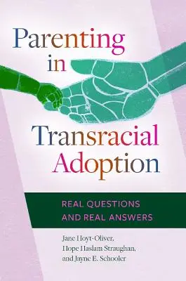 Rodičovstvo pri transrodovej adopcii: Skutočné otázky a skutočné odpovede - Parenting in Transracial Adoption: Real Questions and Real Answers