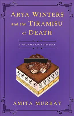 Arya Wintersová a tiramisu smrti - Arya Winters and the Tiramisu of Death