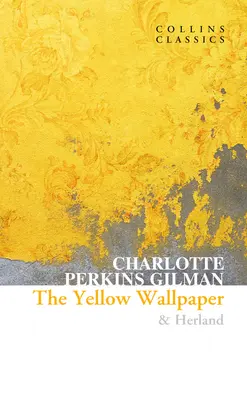 Žltá tapeta a Herland - The Yellow Wallpaper & Herland