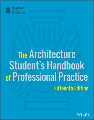 Príručka odbornej praxe študenta architektúry - The Architecture Student's Handbook of Professional Practice