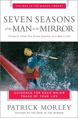 Sedem ročných období muža v zrkadle - Seven Seasons of the Man in the Mirror