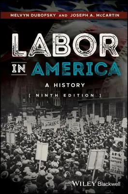 Práca v Amerike: Dejiny Ameriky. - Labor in America: A History