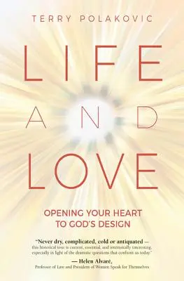 Život a láska: Otvorenie srdca Božiemu zámeru - Life and Love: Opening Your Heart to God's Design
