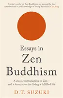 Eseje o zenovom budhizme - Essays in Zen Buddhism