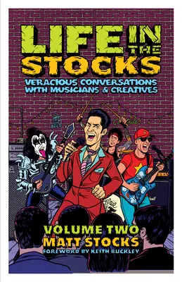 Život na sklade: Druhý diel: Verejné rozhovory s hudobníkmi a tvorcami - Life in the Stocks: Volume Two: Veracious Conversations with Musicians & Creatives