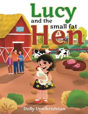 Lucy a malá tučná sliepka - Lucy and the Small Fat Hen