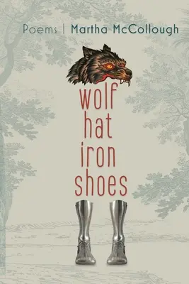 Vlčí klobúk Železné topánky - Wolf Hat Iron Shoes