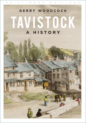 Tavistock: Tistock, kniha: História - Tavistock: A History